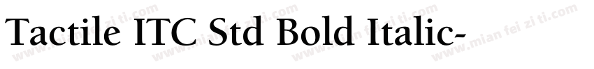 Tactile ITC Std Bold Italic字体转换